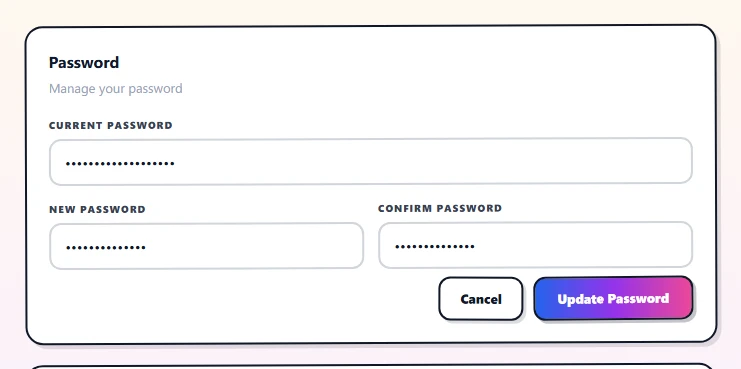 The Security tab with the Password card expanded. Three input fields stacked vertically — Current Password, New Password (placeholder 'Min 8 characters'), Confirm Password — followed by a Cancel button and a gradient 'Update Password' submit button.