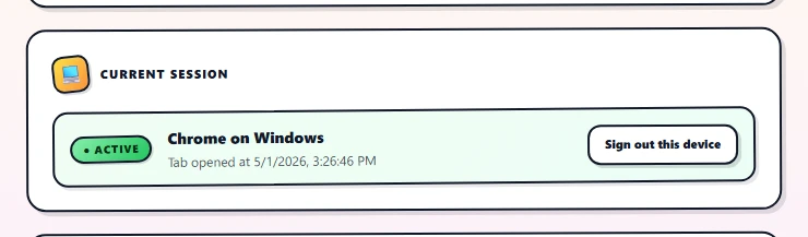 The Current session card. A green pill labelled '● Active' on the left, then the line 'Chrome on Windows', then 'Tab opened at 5/1/2026, 10:14 AM' below it, and a 'Sign out this device' outline button on the right.