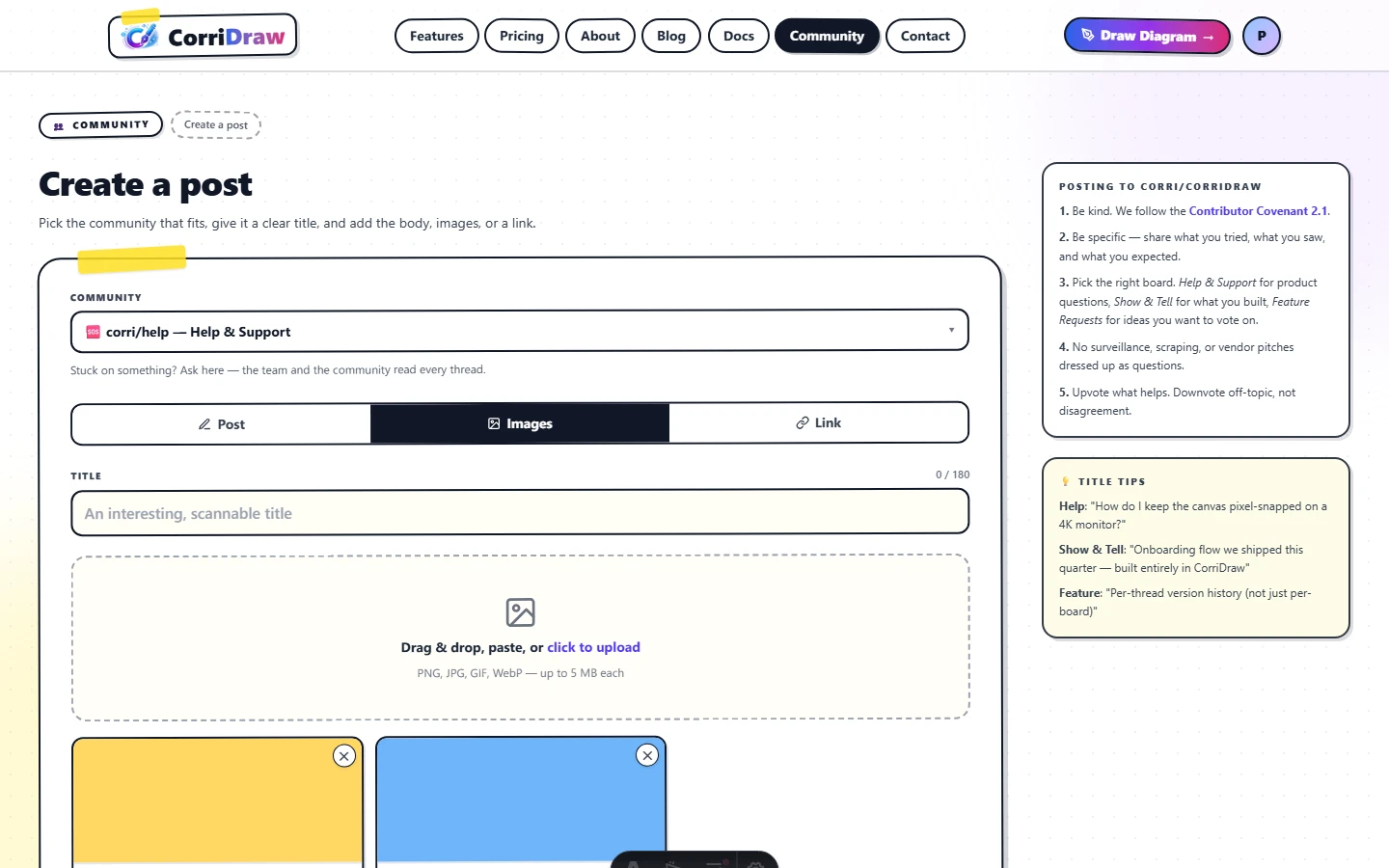 The composer with the Images tab active and the drag-and-drop zone visible. A dashed-bordered card reads 'Drag & drop, paste, or click to upload — PNG, JPG, GIF, WebP — up to 5 MB each.' Below it, two thumbnails of already-uploaded images sit in a grid with X buttons to remove them.