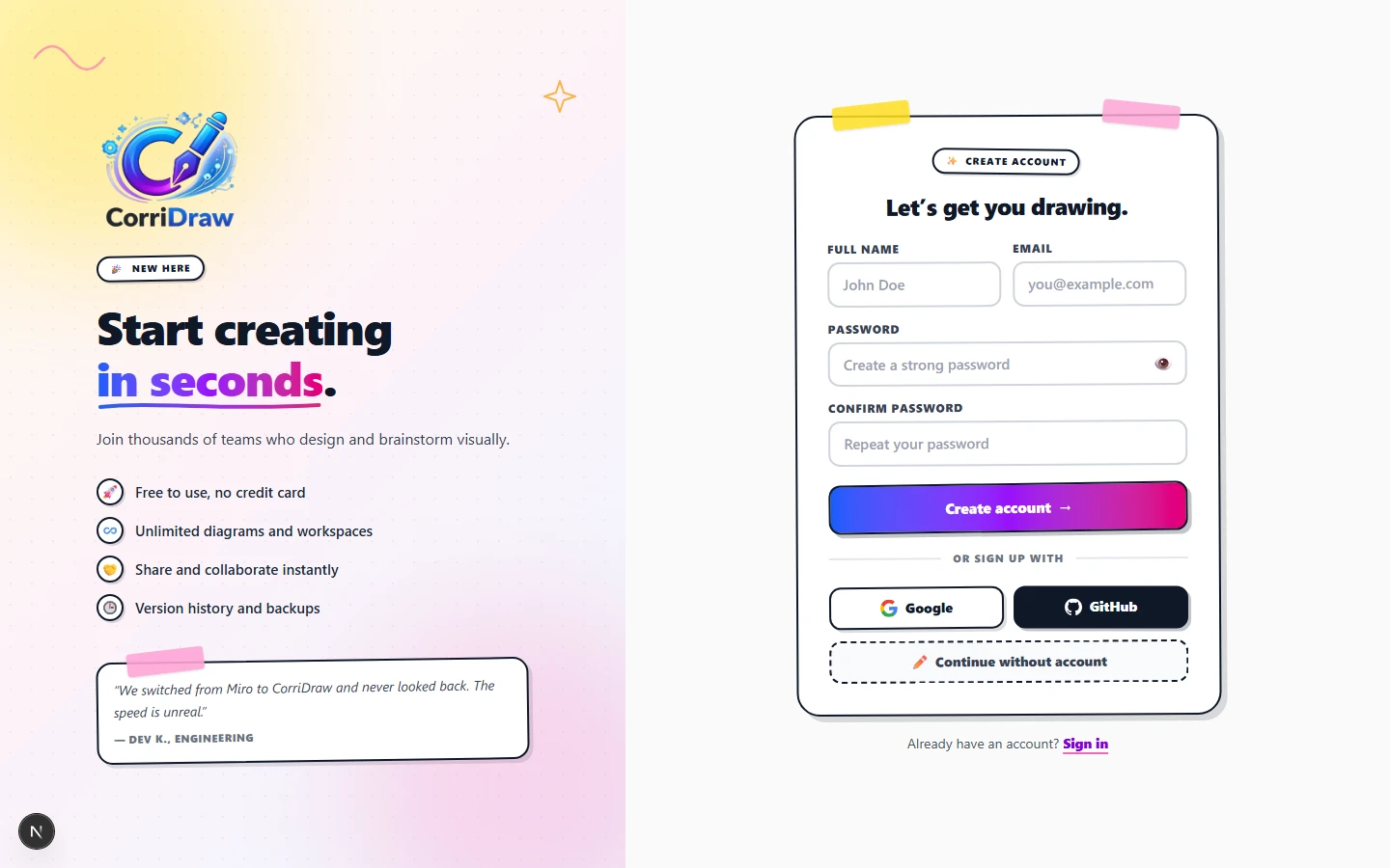 The /register page on desktop. Left panel shows the gradient marketing copy with 'Start creating in seconds' and a feature list. Right panel shows the form with Full name, Email, Password, Confirm password fields, Create account button, divider 'or sign up with', Google and GitHub buttons, and a dashed 'Continue without account' button at the bottom.